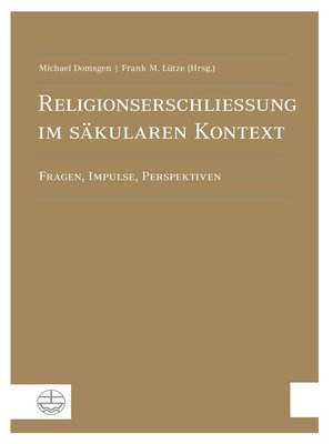cover image of Religionserschließung im säkularen Kontext